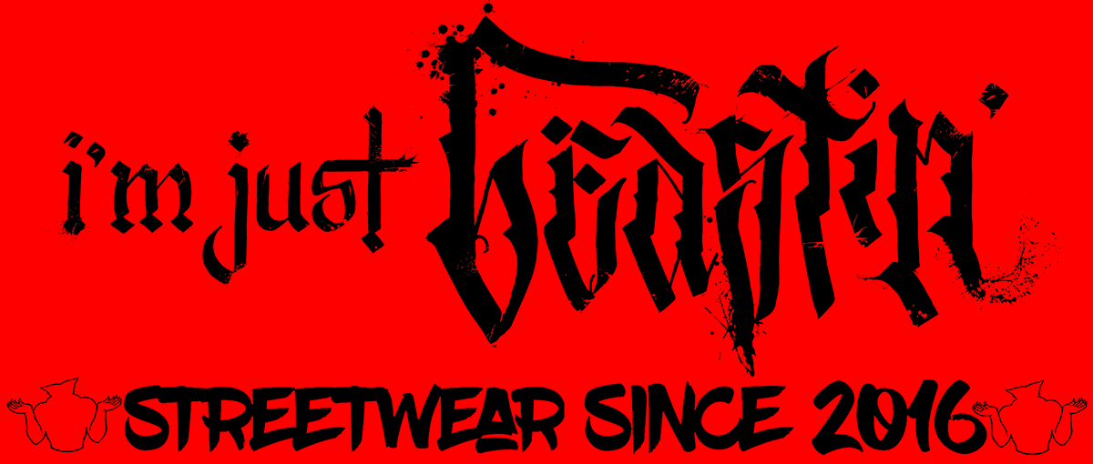 I'm just beastin, streetwear since 2016 site banner